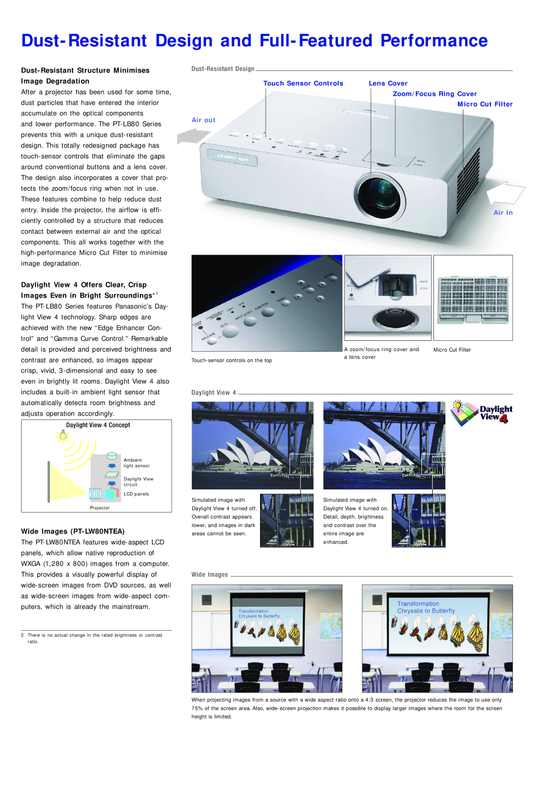 Panasonic PT-LB75EA, PT-LW80NTEA Dust-Resistant Design and Full-Featured Performance, Daylight View 4 Offers Clear, Crisp 