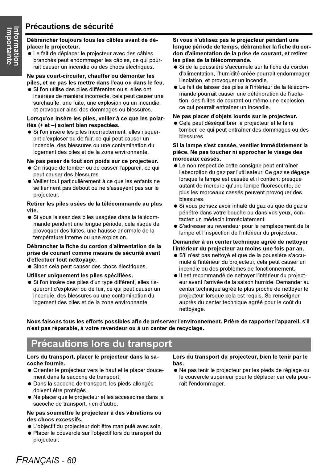 Panasonic PT-LW80NTU manual Précautions lors du transport, Retirer les piles usées de la télécommande au plus vite 