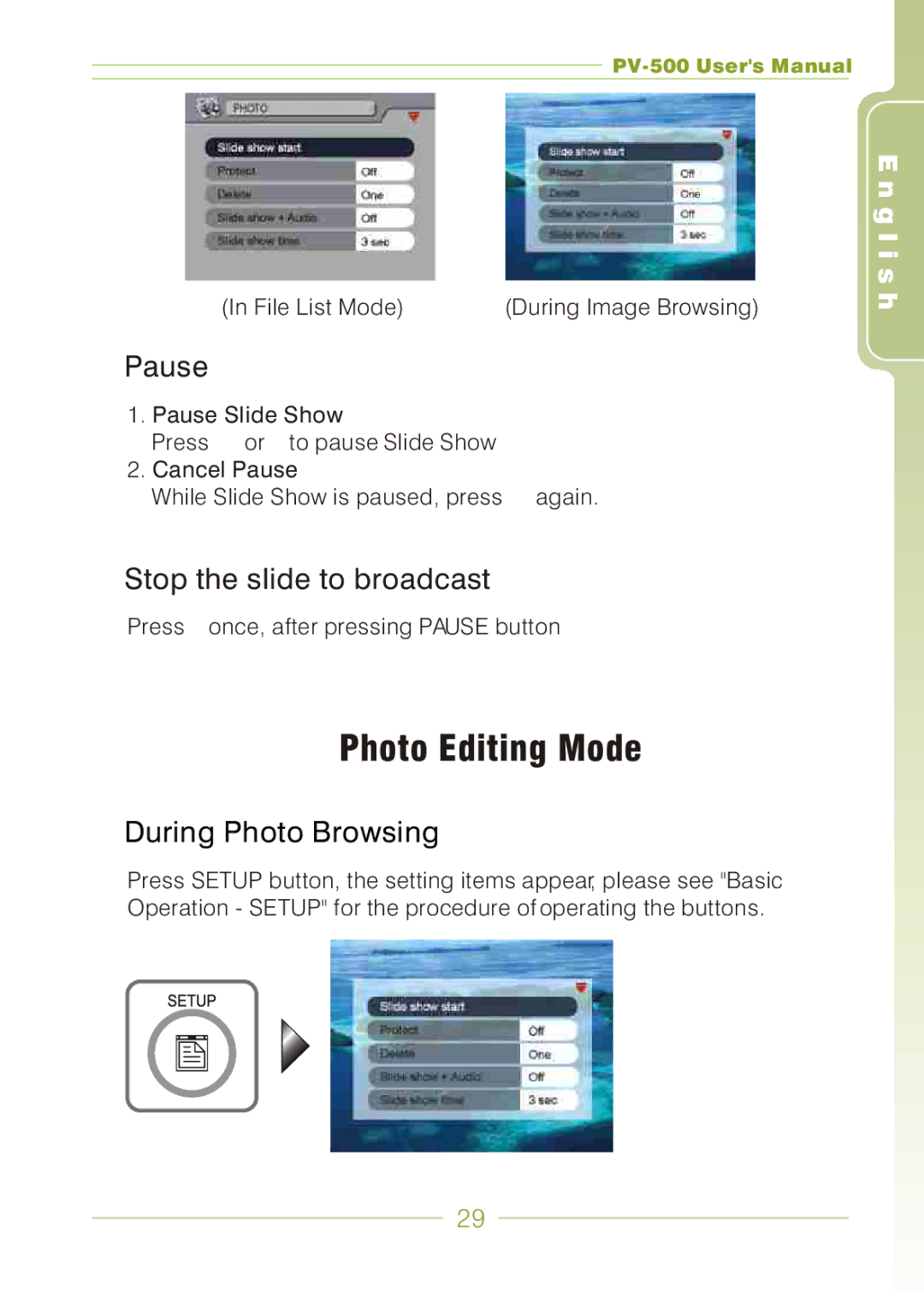 Panasonic PV-500 user manual Photo Editing Mode, Stop the slide to broadcast 