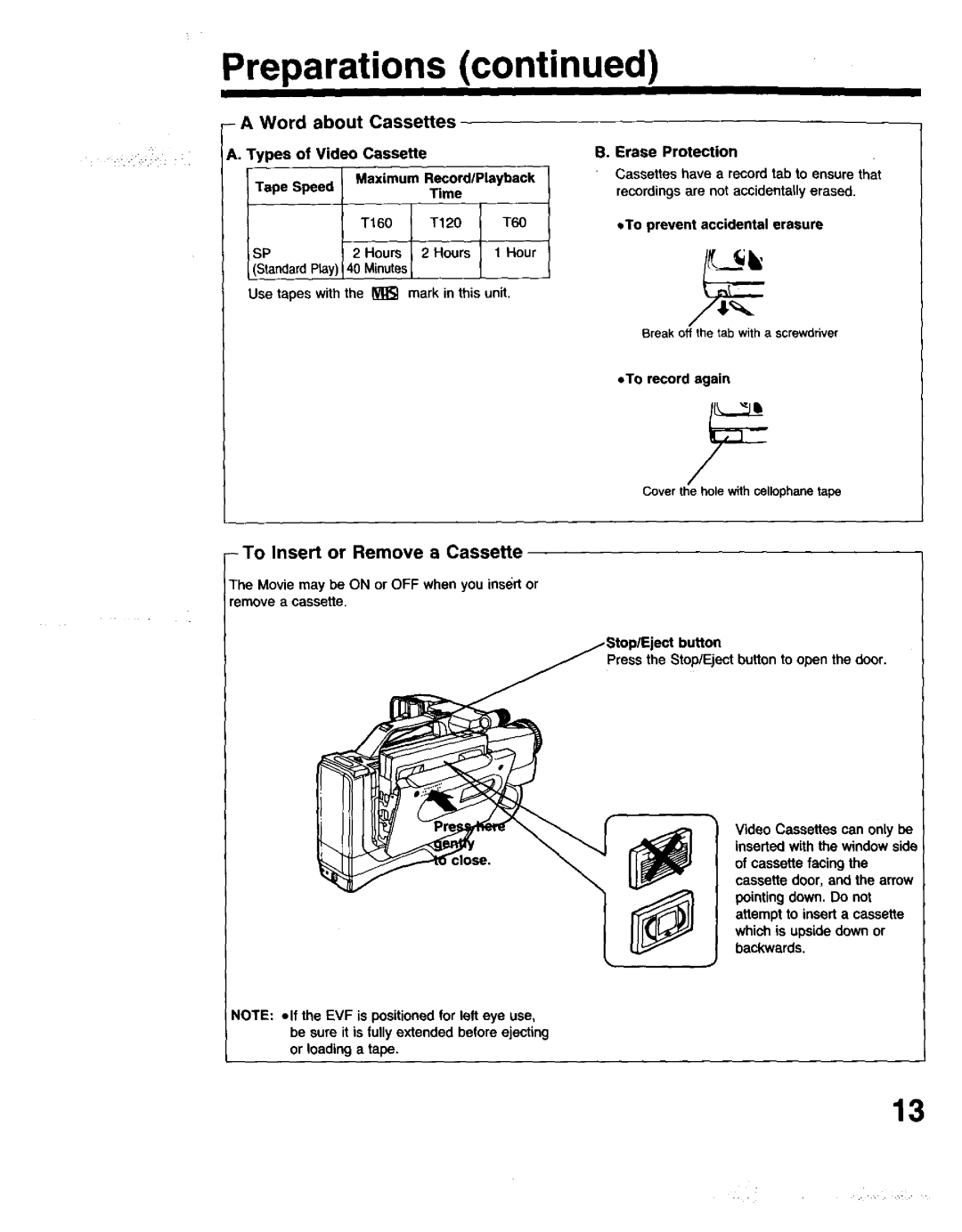 Panasonic PV-615S operating instructions Word about Cassettes A. Types of Video Cassette, To Insert or Remove a Cassette 