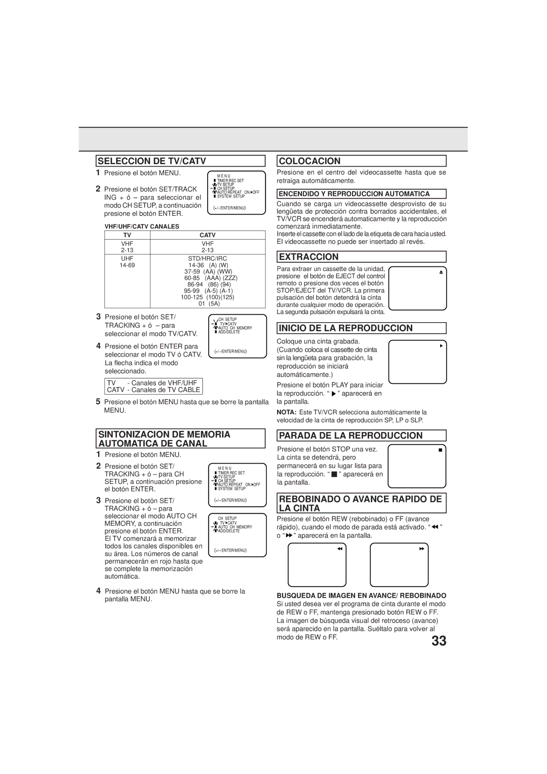 Panasonic PV C923 operating instructions Seleccion DE TV/CATV Colocacion, Extraccion, Inicio DE LA Reproduccion 