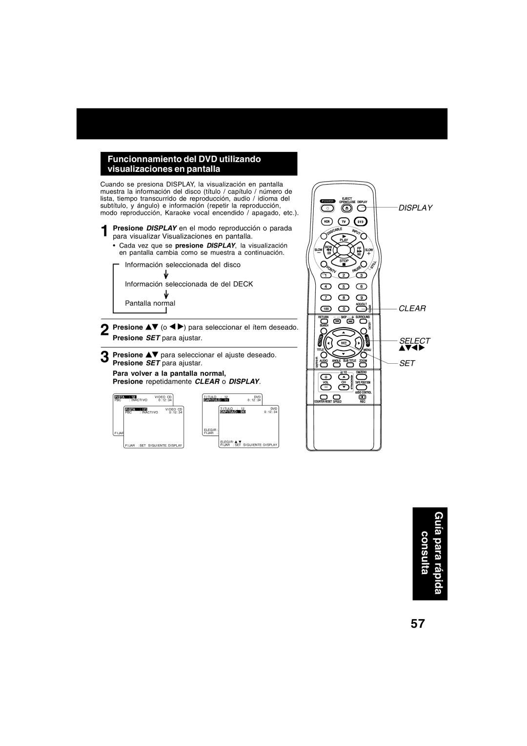 Panasonic PV-D4752, PV-D4742 manual Para volver a la pantalla normal, Presione repetidamente Clear o Display 