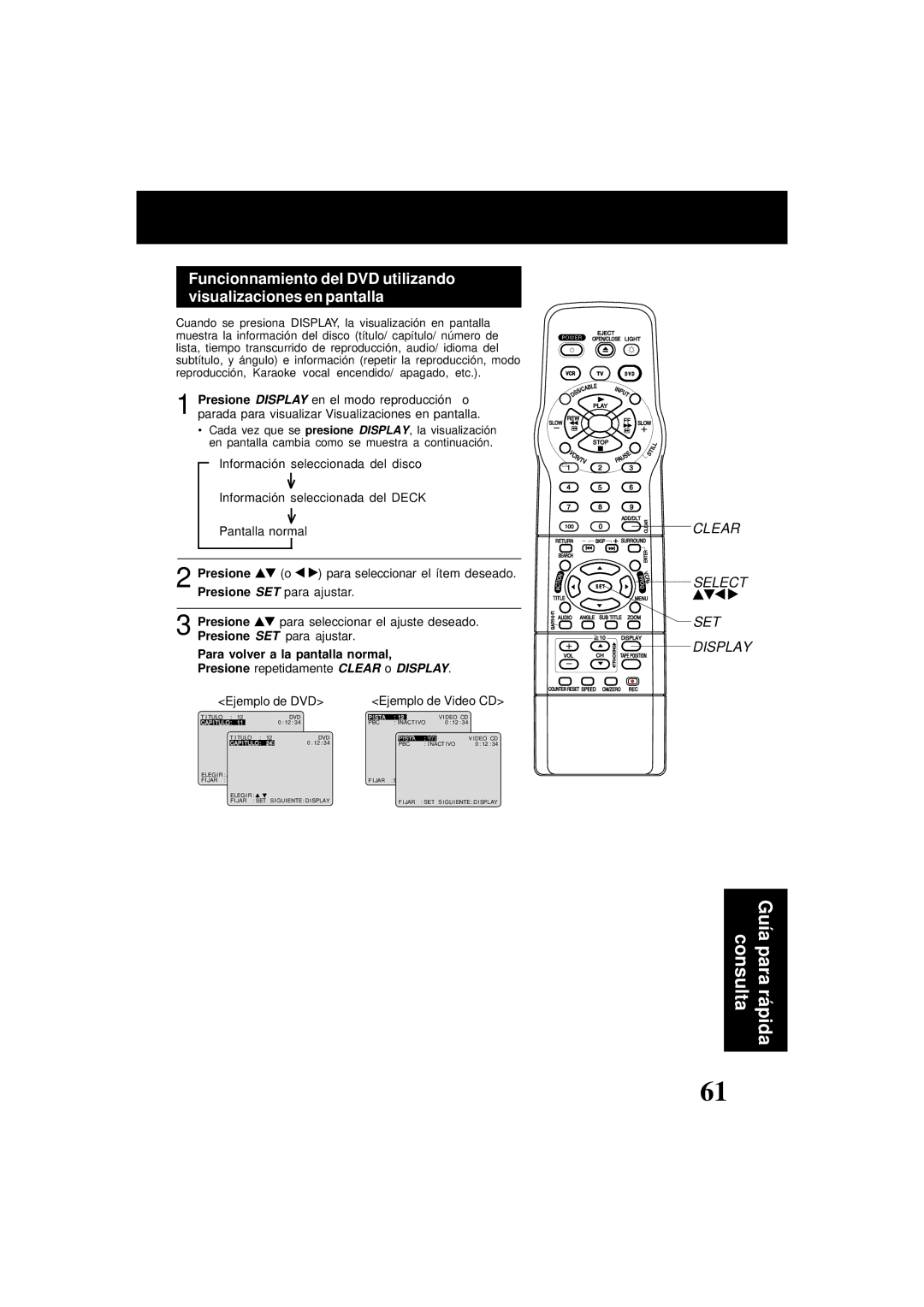 Panasonic PV-D4761 operating instructions Para volver a la pantalla normal, Presione repetidamente Clear o Display 