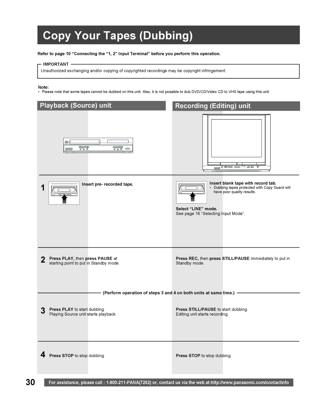 Panasonic PV-DF2035 Copy Your Tapes Dubbing, Playback Source unit, Select Line mode, Press STILL/PAUSE to start dubbing 