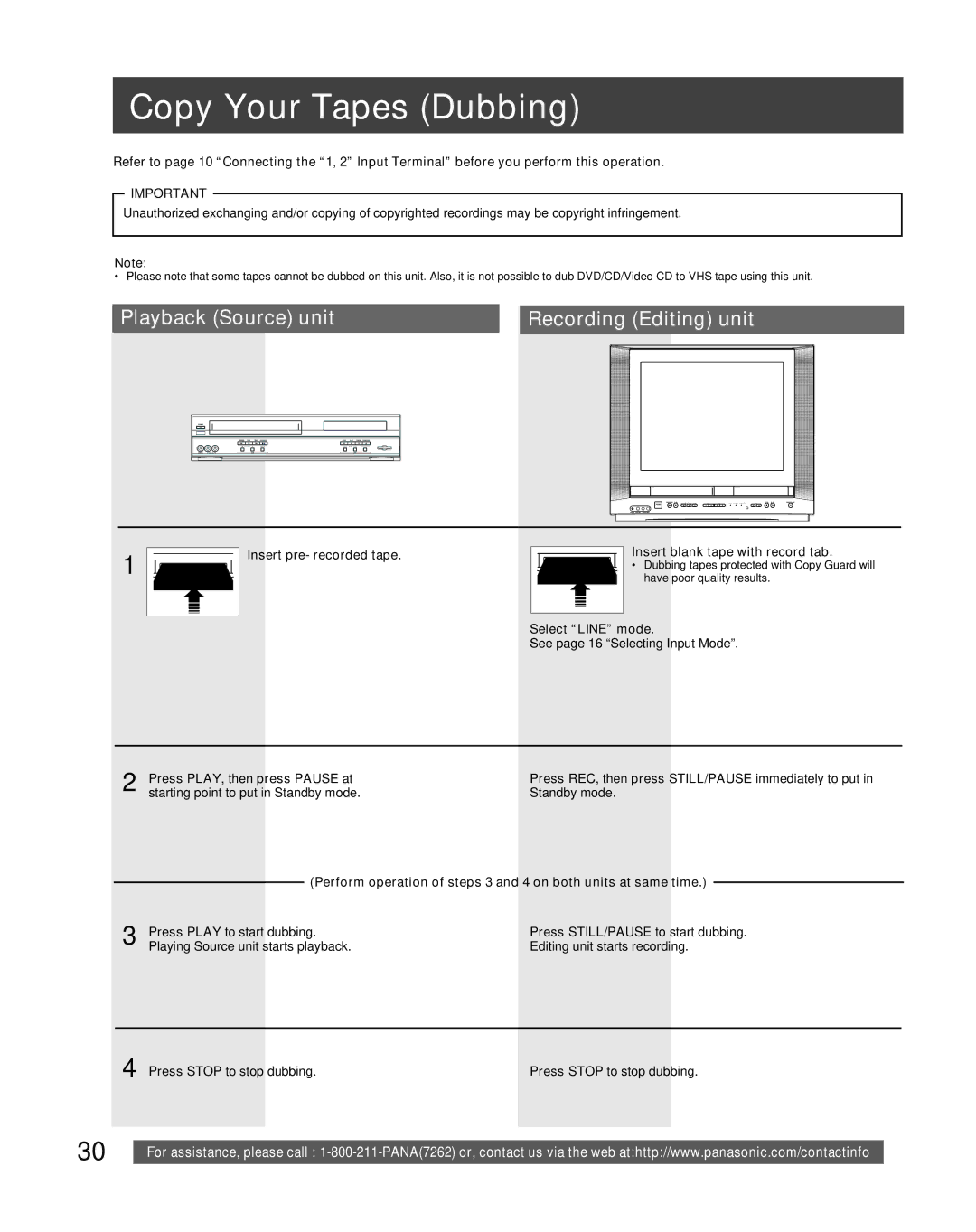 Panasonic PV-DF206M Copy Your Tapes Dubbing, Playback Source unit, Select Line mode, Press STILL/PAUSE to start dubbing 