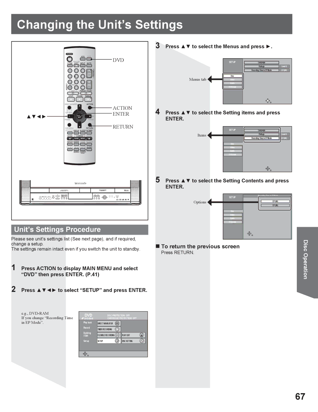 Panasonic PV DR2714 manual Changing the Unit’s Settings, Unit’s Settings Procedure, „ To return the previous screen 