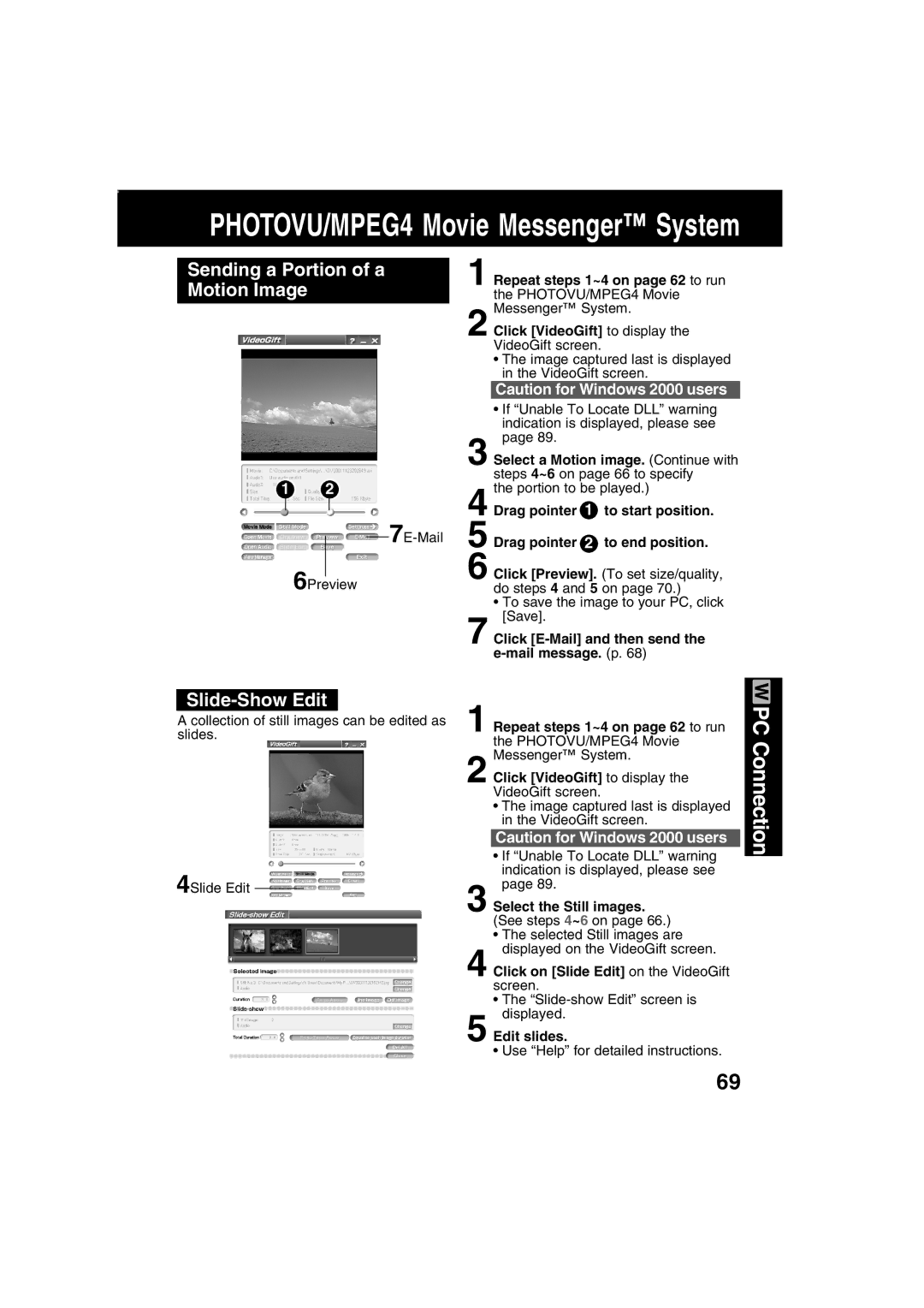 Panasonic PV-DV203 Sending a Portion of a Motion Image, Slide-Show Edit, Select the Still images. See steps 4~6 on 