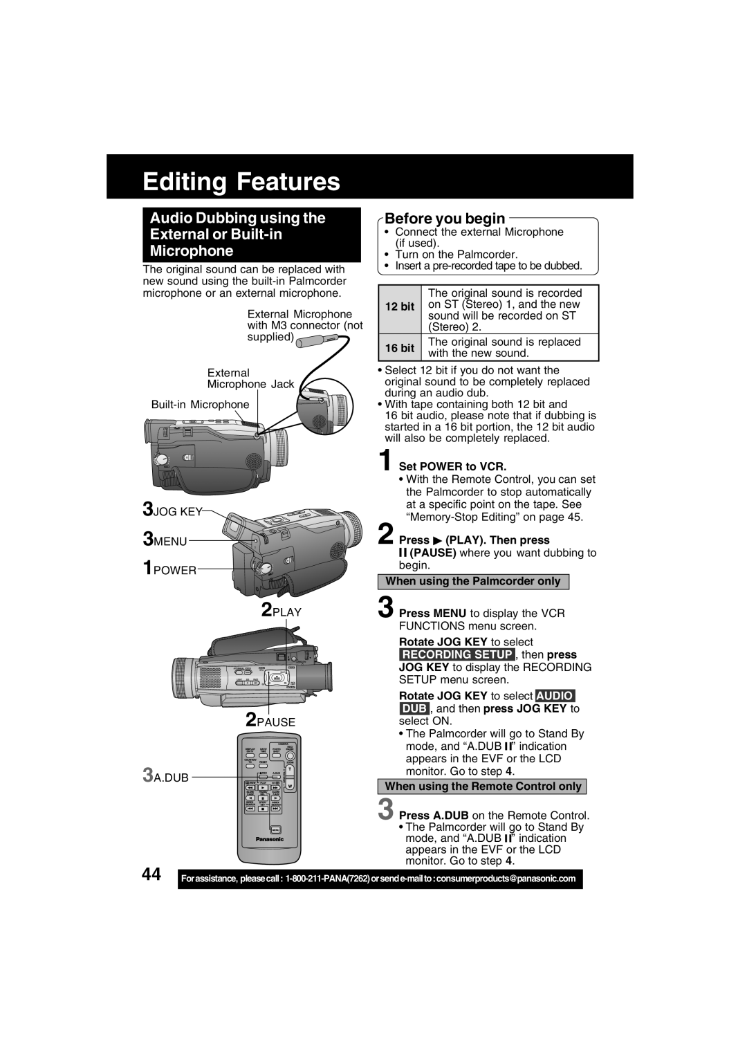 Panasonic PV-DV73 operating instructions Editing Features, Audio Dubbing using the External or Built-in Microphone 