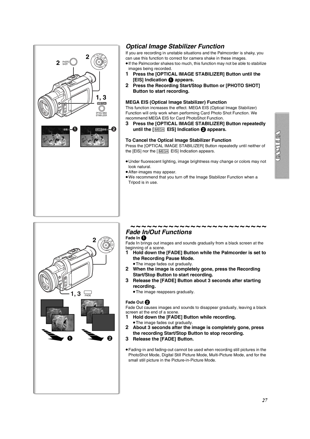 Panasonic PV-DV953 Optical Image Stabilizer Function, Fade In/Out Functions, Hold down the Fade Button while recording 