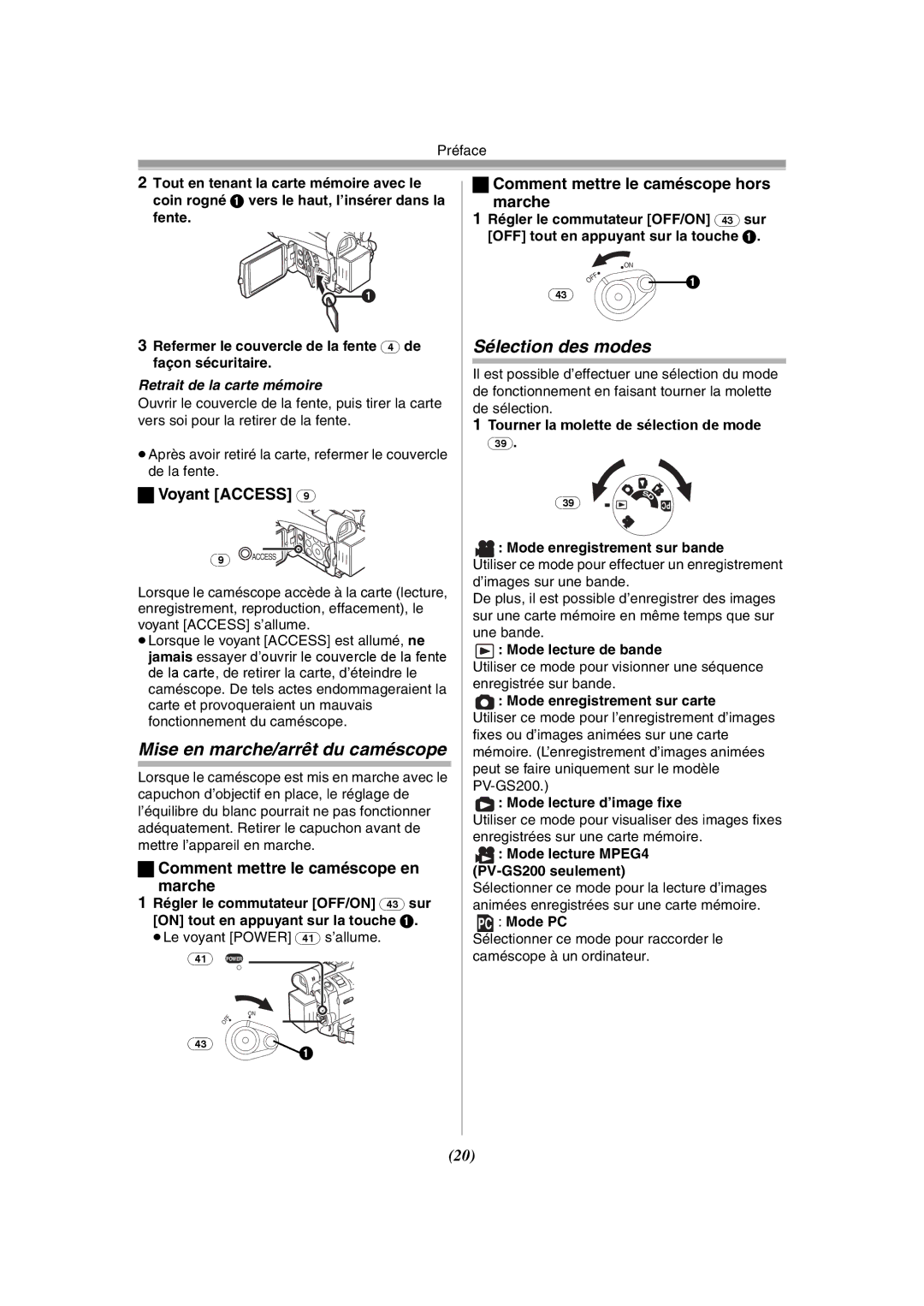 Panasonic PV-GS120 operating instructions Mise en marche/arrêt du caméscope, Sélection des modes, Voyant Access 