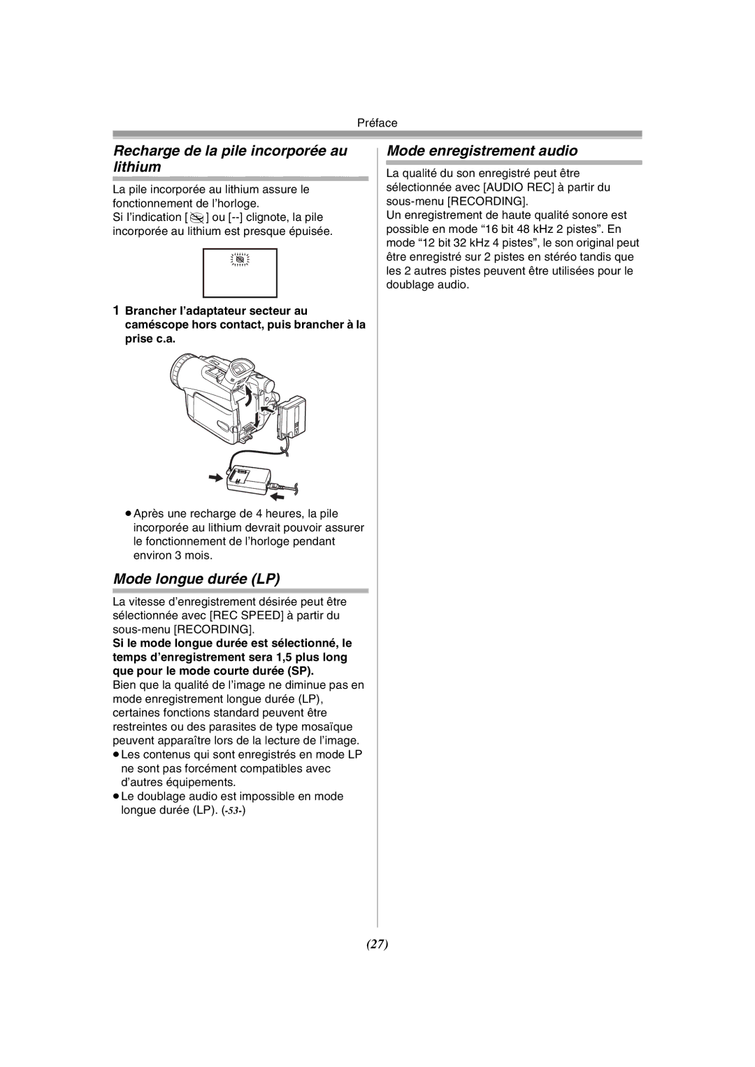 Panasonic PV-GS120 Recharge de la pile incorporée au lithium, Mode longue durée LP, Mode enregistrement audio 
