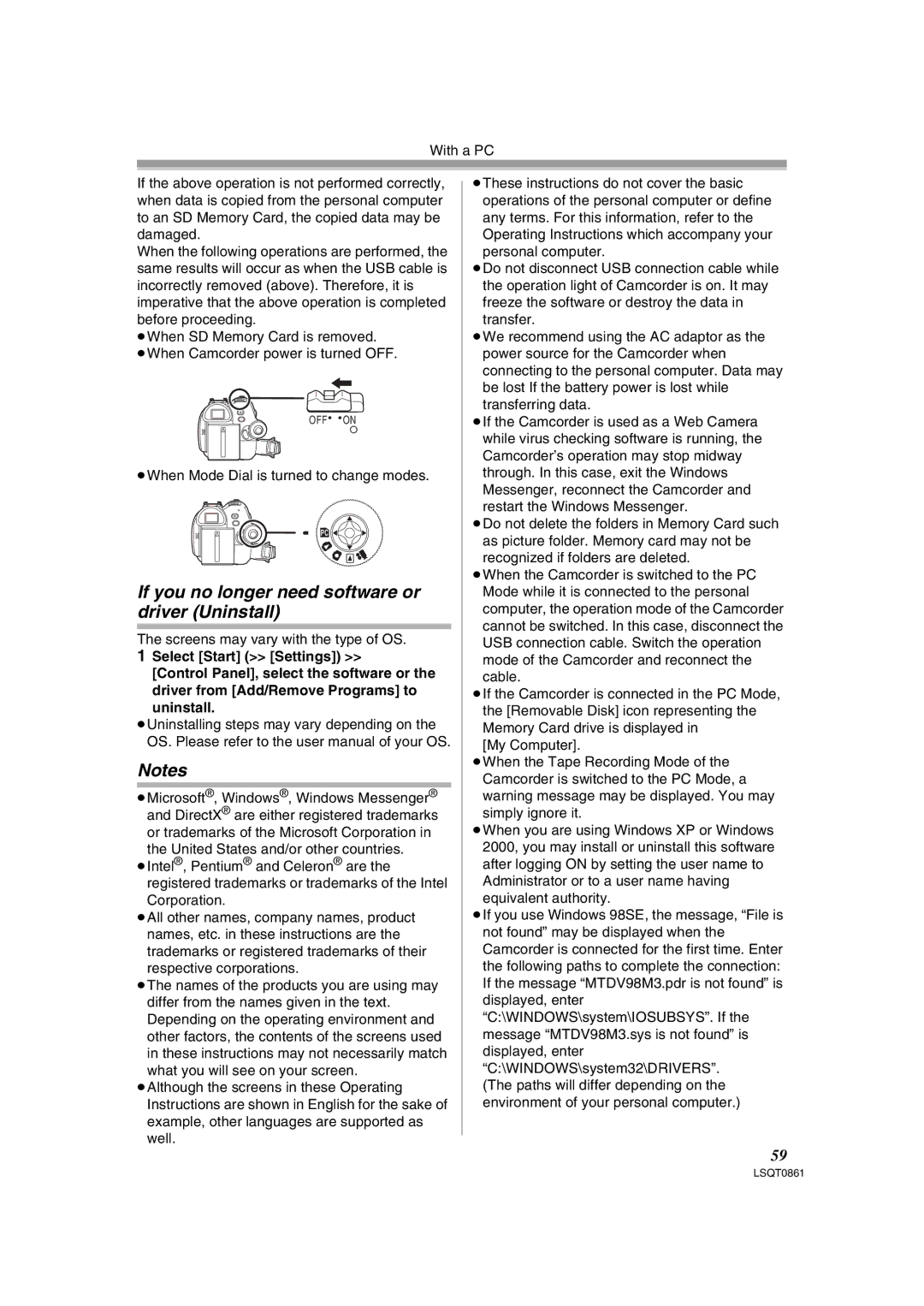 Panasonic PV-GS150 If you no longer need software or driver Uninstall, ≥When Mode Dial is turned to change modes 