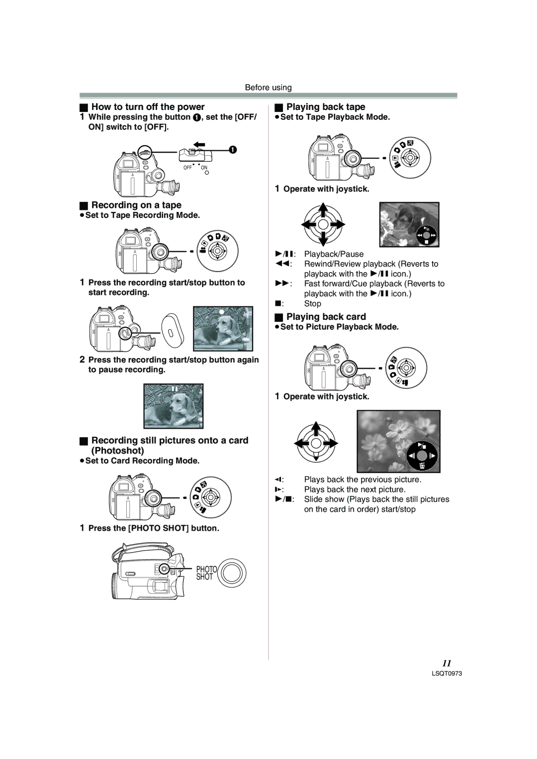 Panasonic PV-GS180 How to turn off the power, Recording on a tape, Recording still pictures onto a card Photoshot 