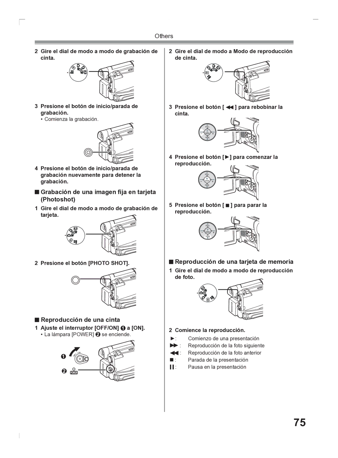 Panasonic PV-GS2 Grabación de una imagen ﬁja en tarjeta Photoshot, Reproducción de una cinta, Comienza la grabación 