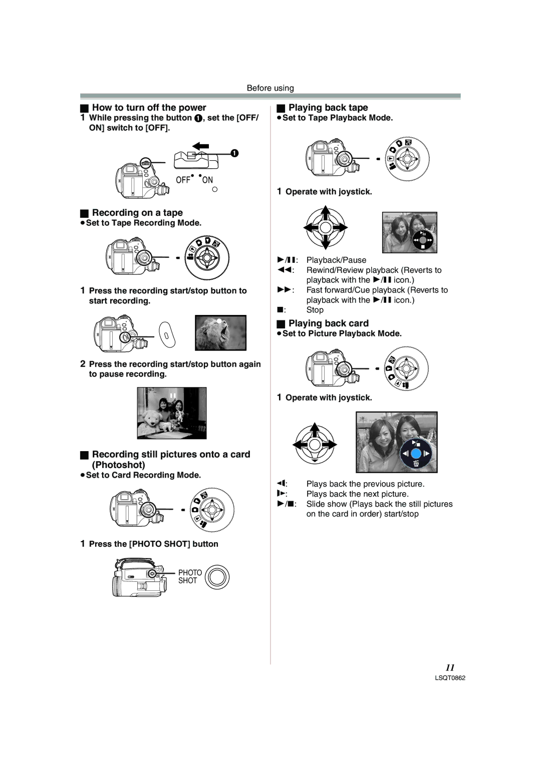 Panasonic PV-GS250 How to turn off the power, Recording on a tape, Recording still pictures onto a card Photoshot 