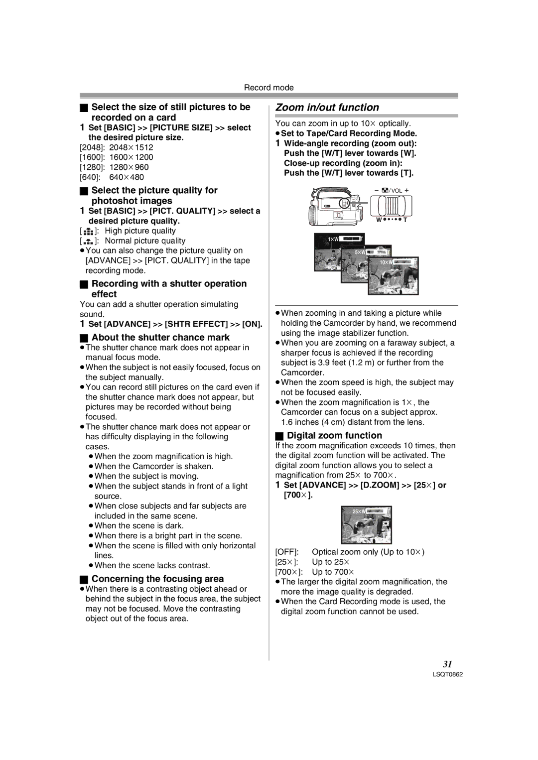 Panasonic PV-GS250 operating instructions Zoom in/out function 