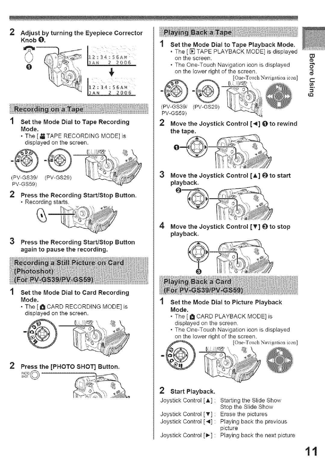 Panasonic PV-GS39, PV-GS29 Adjust by turning the Eyepiece Corrector Knob O, Set the Mode Dial to Tape Recording Mode 