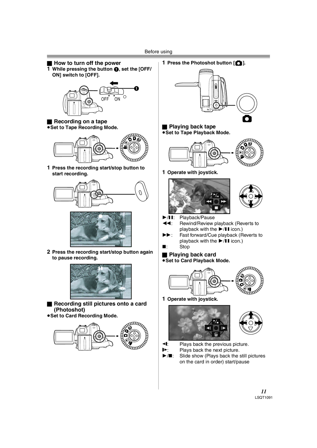 Panasonic PV-GS320 How to turn off the power, Recording on a tape, Recording still pictures onto a card Photoshot 