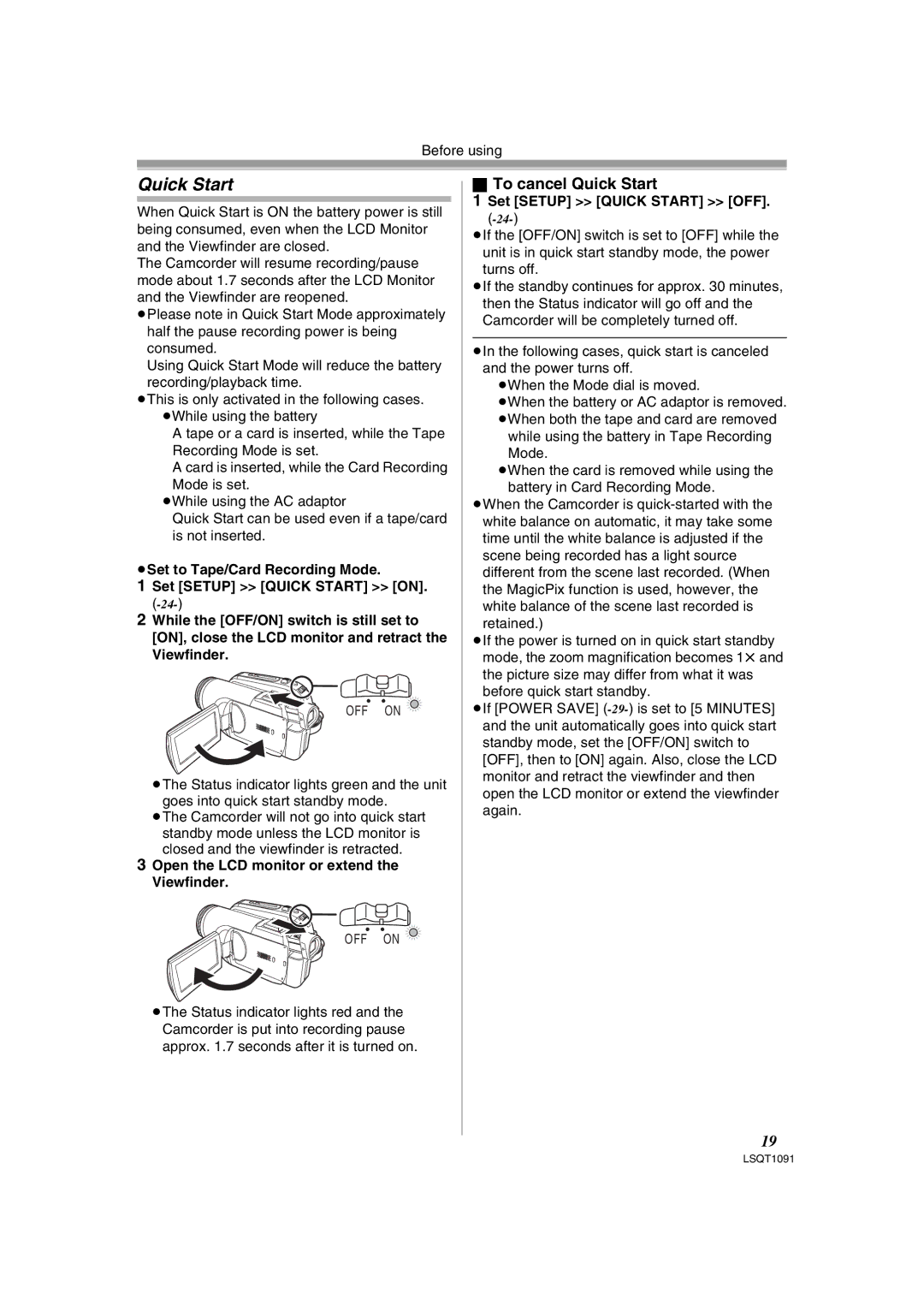 Panasonic PV-GS320 To cancel Quick Start, Open the LCD monitor or extend the Viewfinder, Set Setup Quick Start OFF 