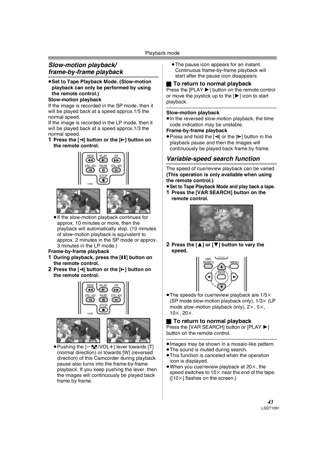 Panasonic PV-GS320 Slow-motion playback/ frame-by-frame playback, Variable-speed search function, Frame-by-frame playback 