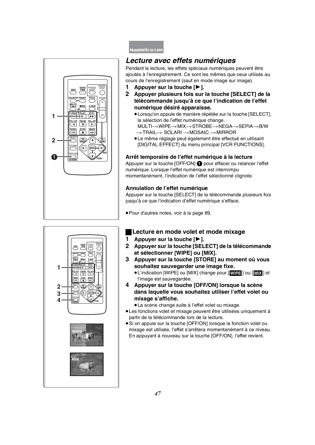 Panasonic PV-GS50-K Lecture avec effets numériques, Arrêt temporaire de l’effet numérique à la lecture 