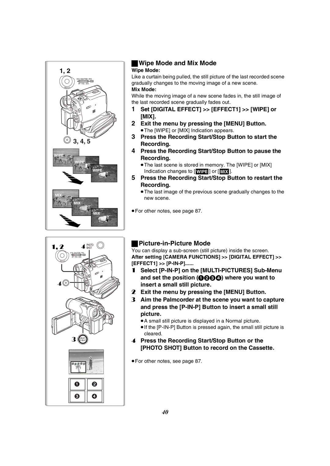 Panasonic PV-GS50-K Wipe Mode and Mix Mode, Picture-in-Picture Mode, ≥The Wipe or MIX Indication appears 