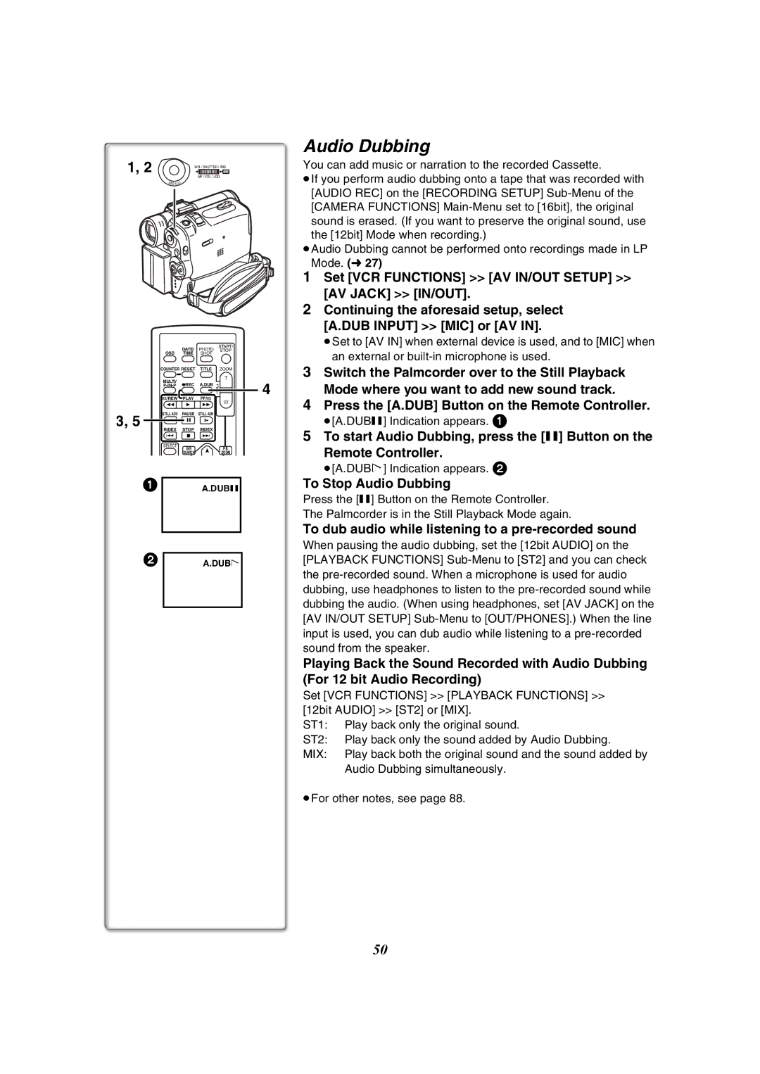 Panasonic PV-GS50-K operating instructions To Stop Audio Dubbing, To dub audio while listening to a pre-recorded sound 