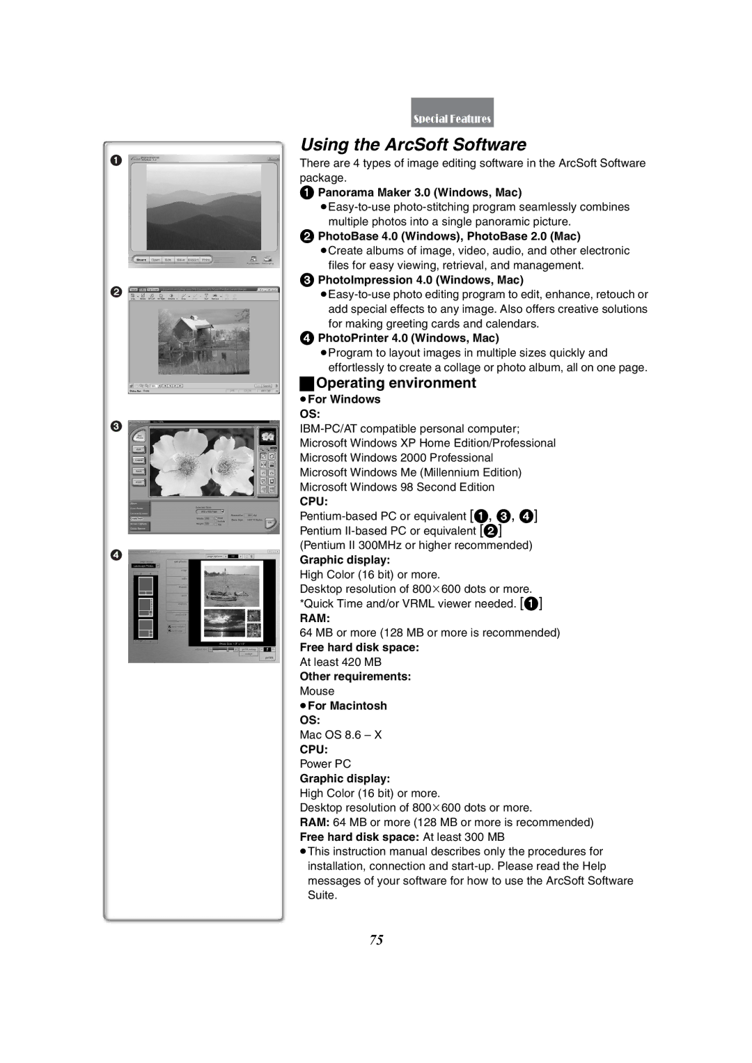 Panasonic PV-GS50 Panorama Maker 3.0 Windows, Mac, PhotoBase 4.0 Windows, PhotoBase 2.0 Mac, PhotoPrinter 4.0 Windows, Mac 