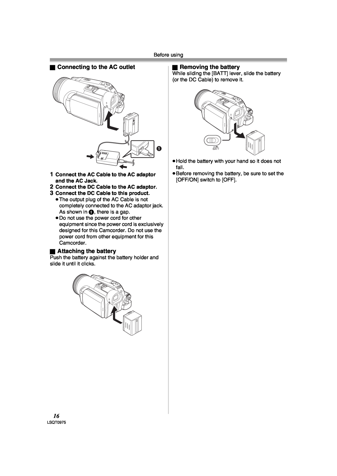Panasonic PV-GS500 operating instructions ª Connecting to the AC outlet, ª Attaching the battery, ª Removing the battery 