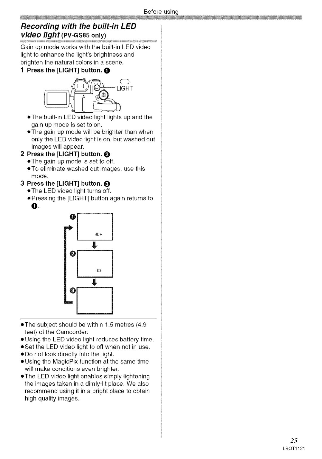 Panasonic PV-GS80 operating instructions Recording with the built-in LED, Press the Light button. O 