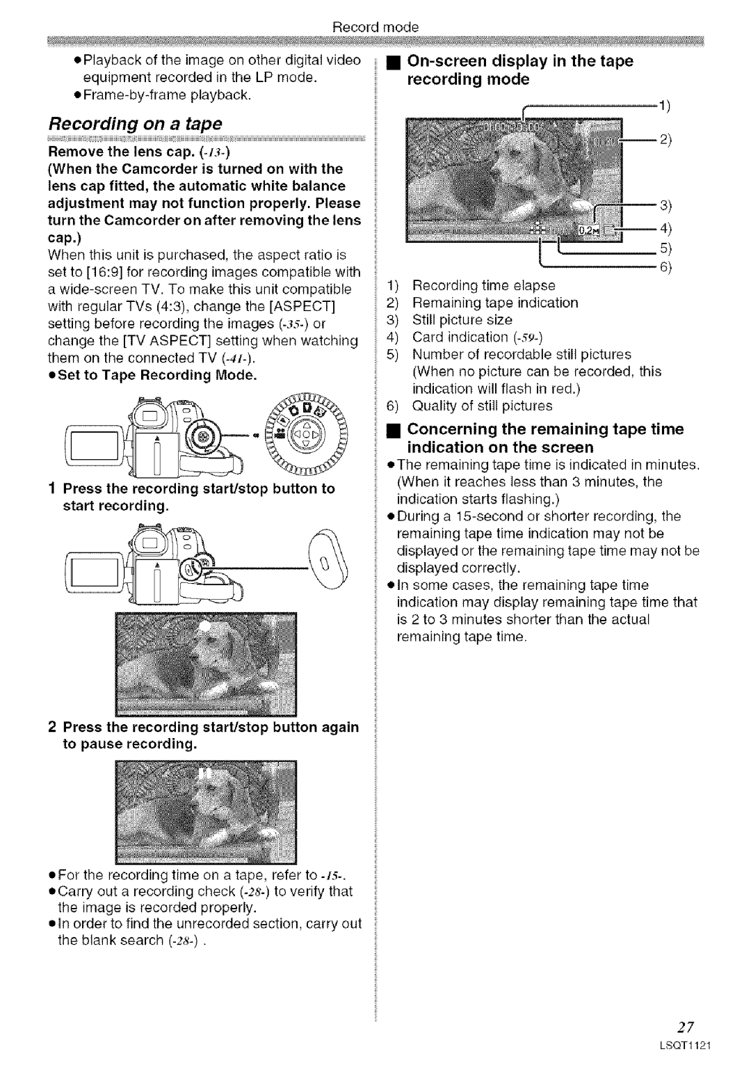 Panasonic PV-GS80 operating instructions Recording on a tape, Concerning the remaining tape time indication on the screen 