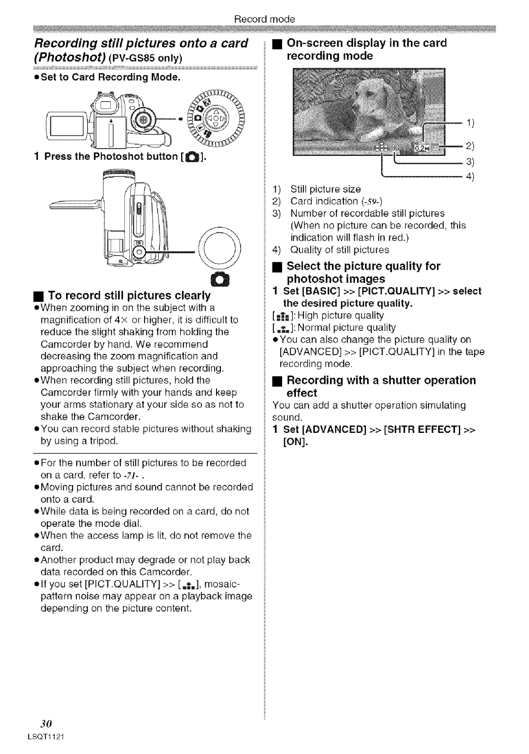 Panasonic PV-GS80 Set to Card Recording Mode Press the Photoshot button O, Recording with a shutter operation effect 