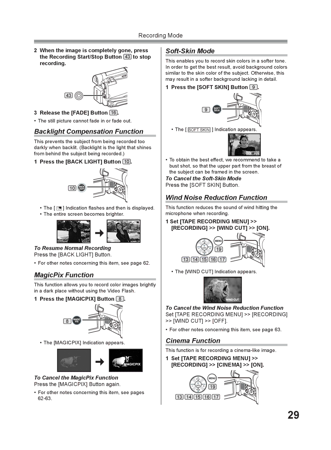 Panasonic PV-GS9 Backlight Compensation Function, MagicPix Function, Soft-Skin Mode, Wind Noise Reduction Function 