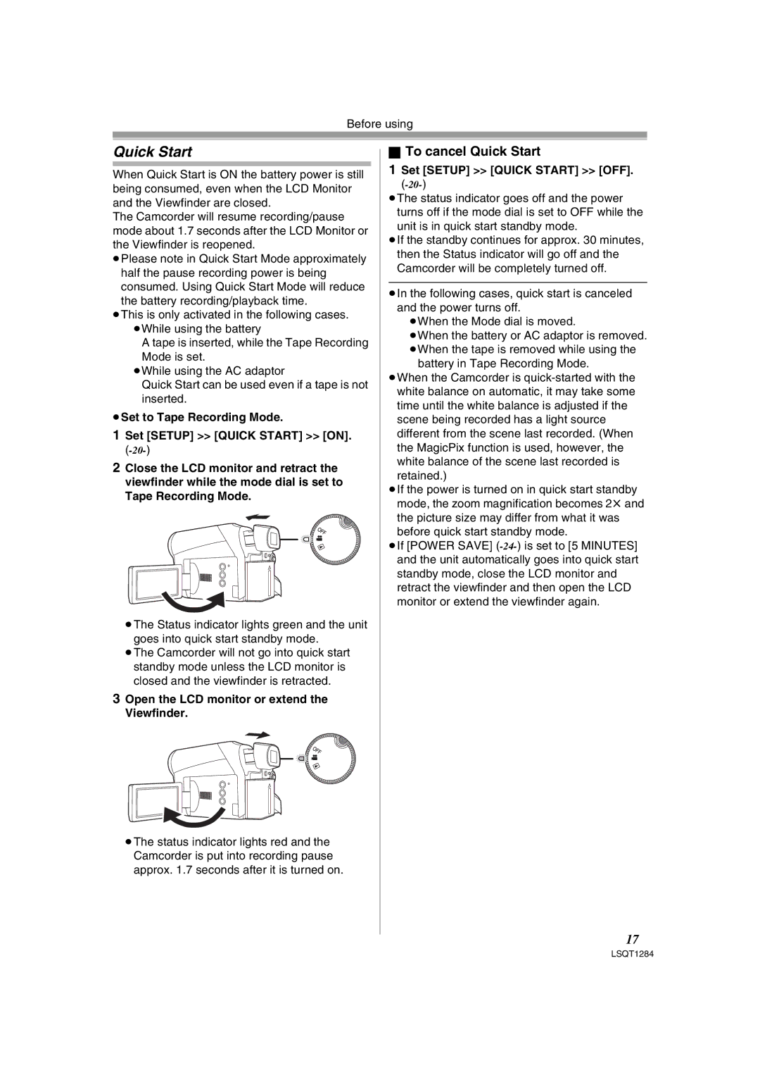 Panasonic PVGS90P To cancel Quick Start, Open the LCD monitor or extend the Viewfinder, Set Setup Quick Start OFF 