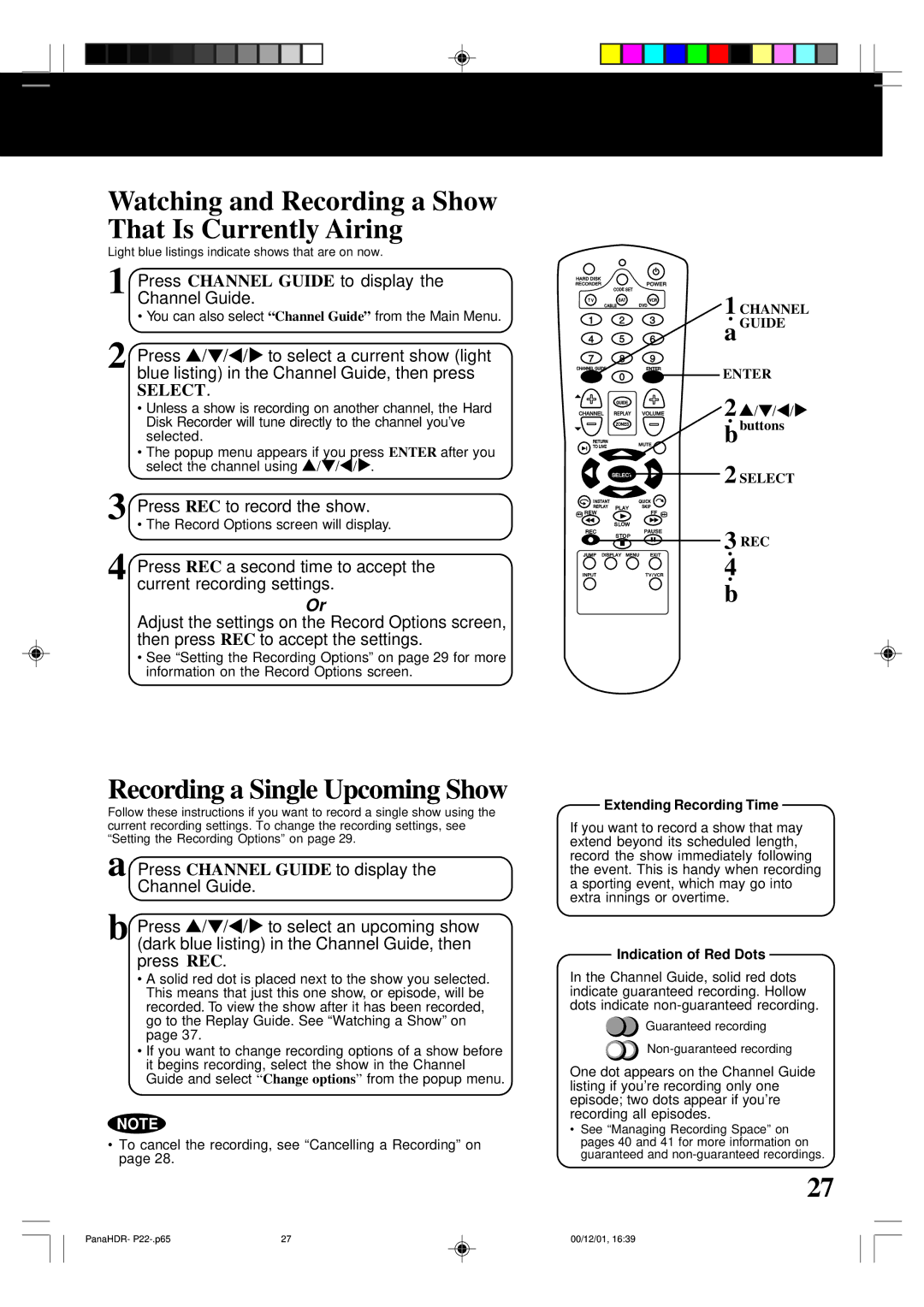 Panasonic PV-HS3000 manual Watching and Recording a Show That Is Currently Airing, Recording a Single Upcoming Show 