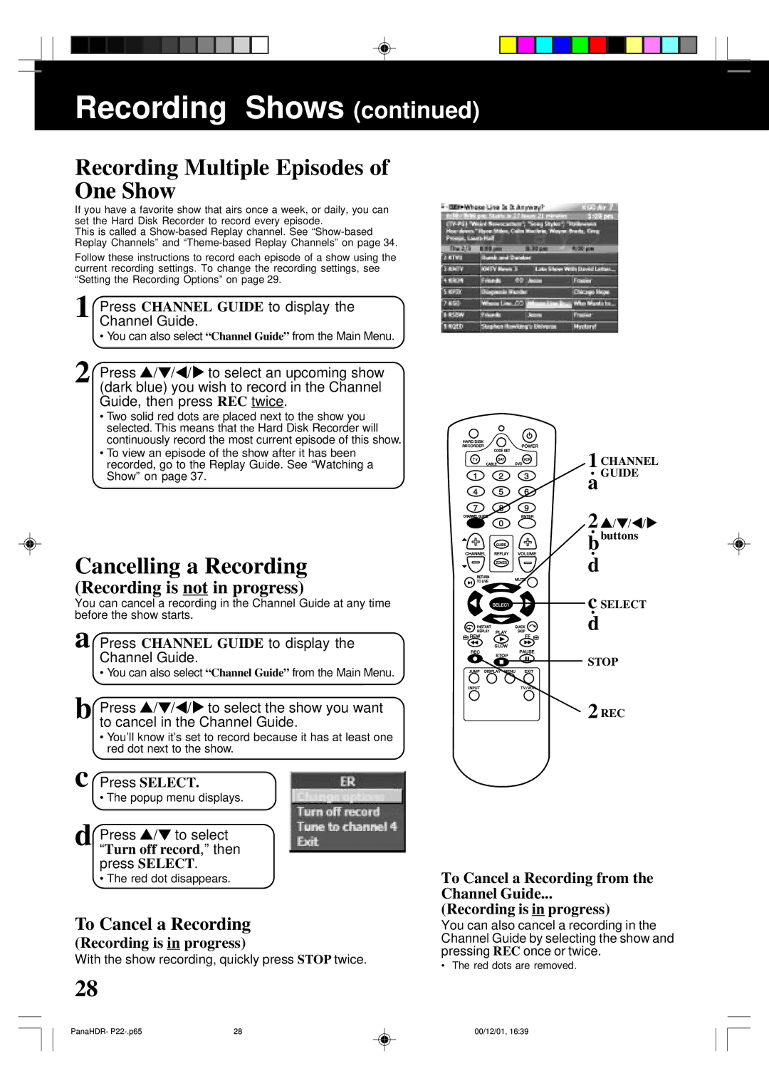 Panasonic PV-HS3000 manual Recording Multiple Episodes of One Show, Cancelling a Recording, Recording is not in progress 