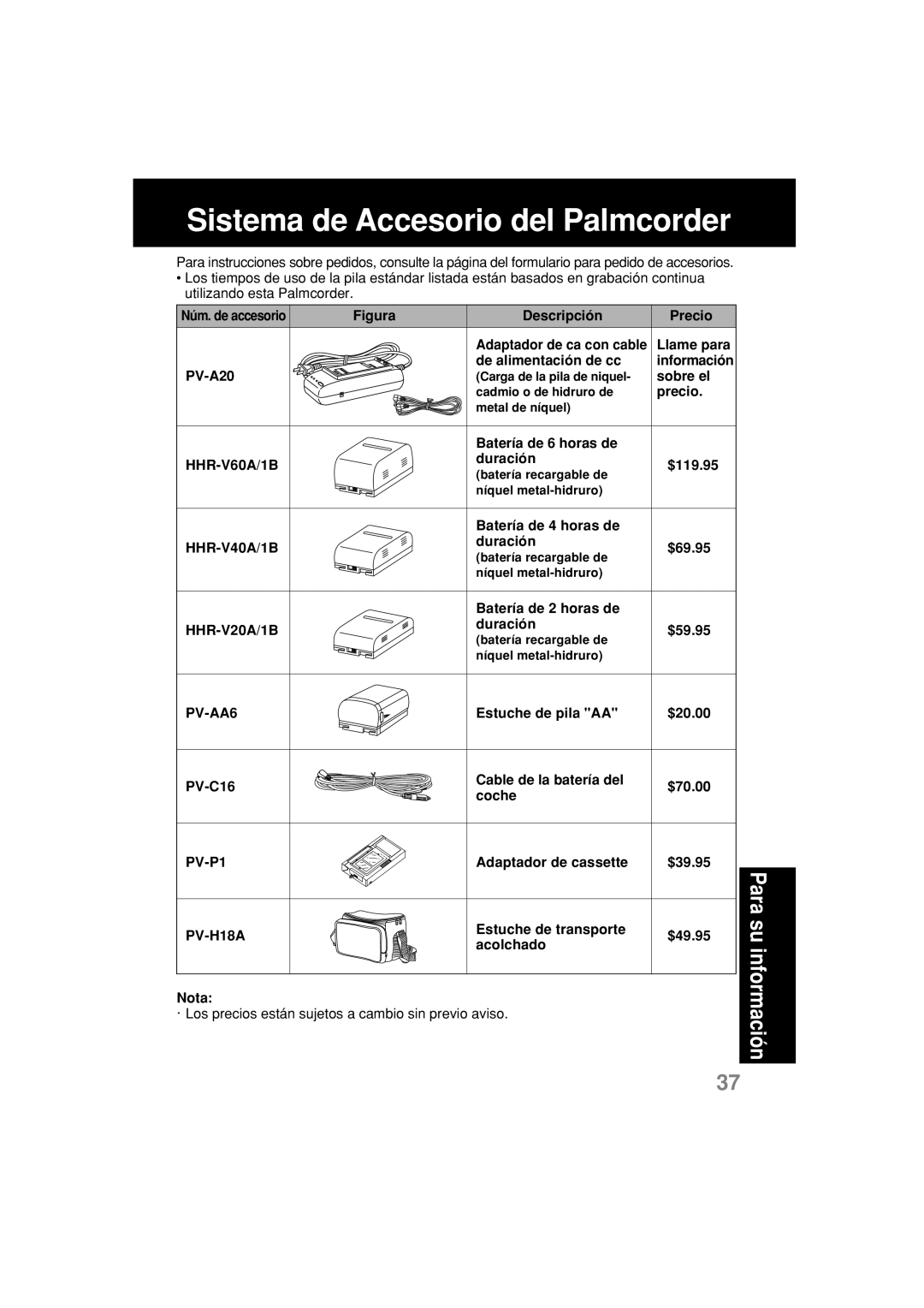 Panasonic PV-L354 operating instructions Núm. de accesorio, Sobre el, Batería de 6 horas de HHR-V60A/1B Duración $119.95 