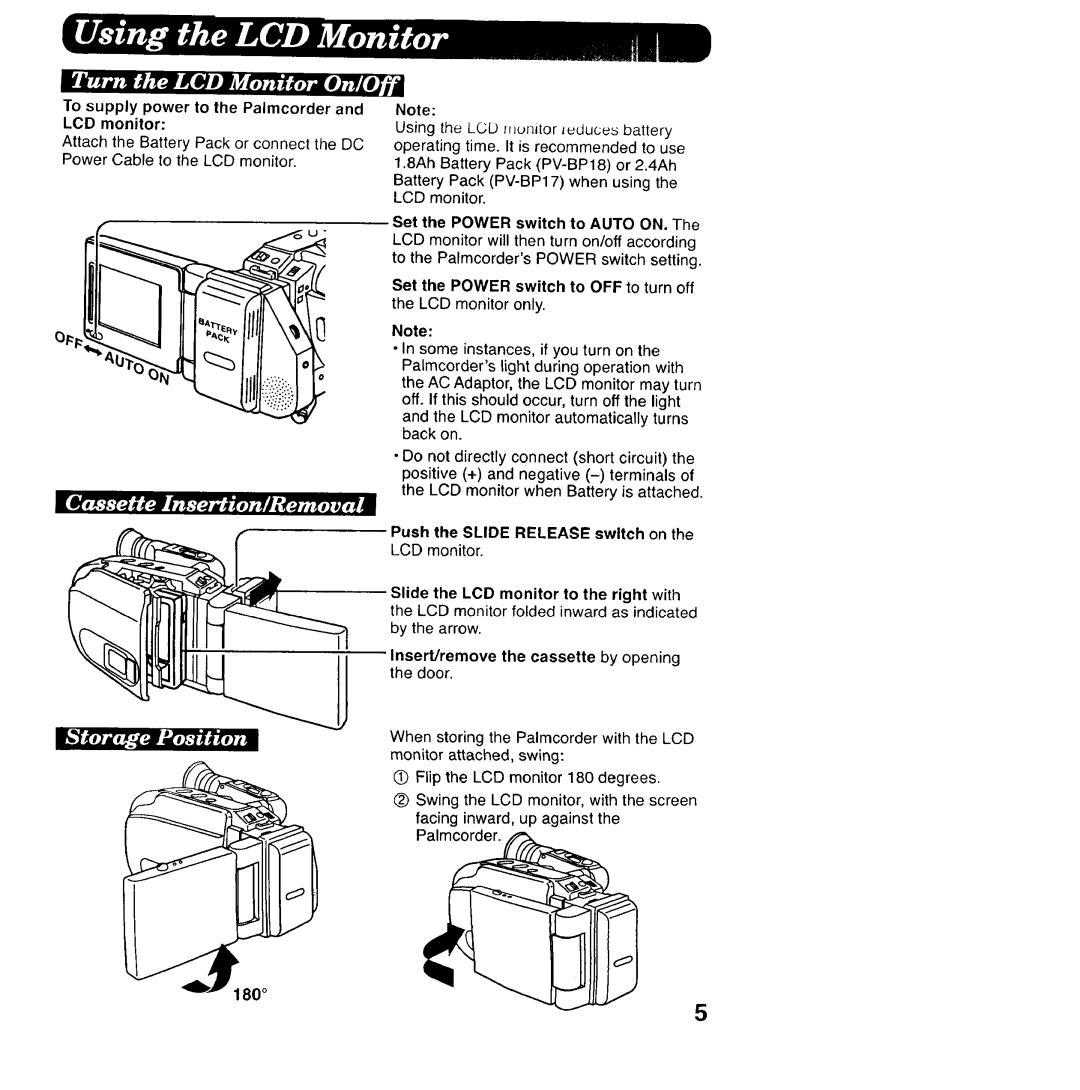 Panasonic PV-LCD35 To supply power to the Palmcorder LCD monitor, Set the Power switch to OFF to turn off 