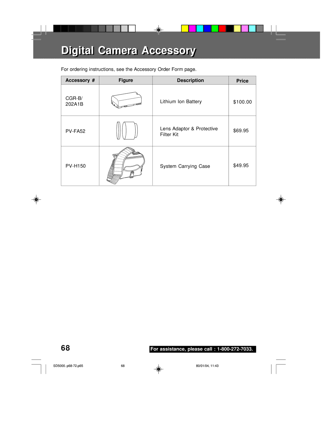 Panasonic PV-SD5000 DigitalDigital Cameraamera AccessoryAccessory, For ordering instructions, see the Accessory Order Form 