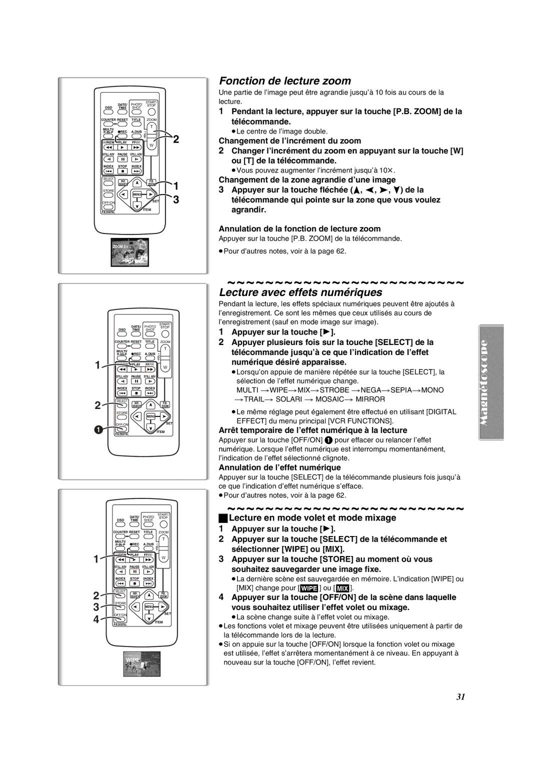 Panasonic PV-VM202 Fonction de lecture zoom, Lecture avec effets numériques, ≥Le centre de l’image double 