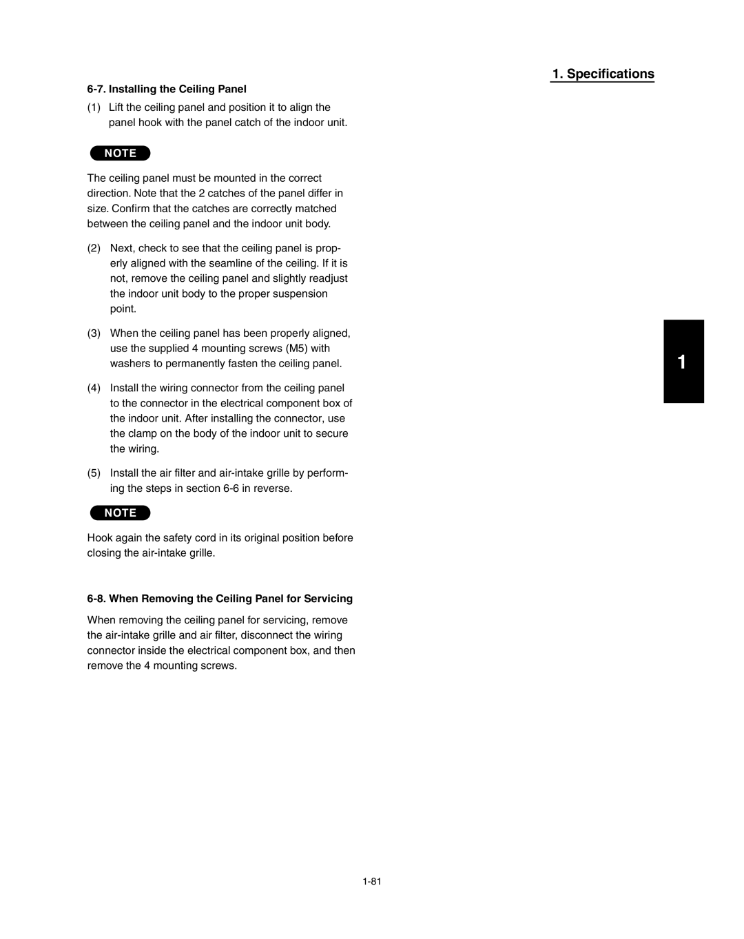 Panasonic R410A service manual Installing the Ceiling Panel, When Removing the Ceiling Panel for Servicing 