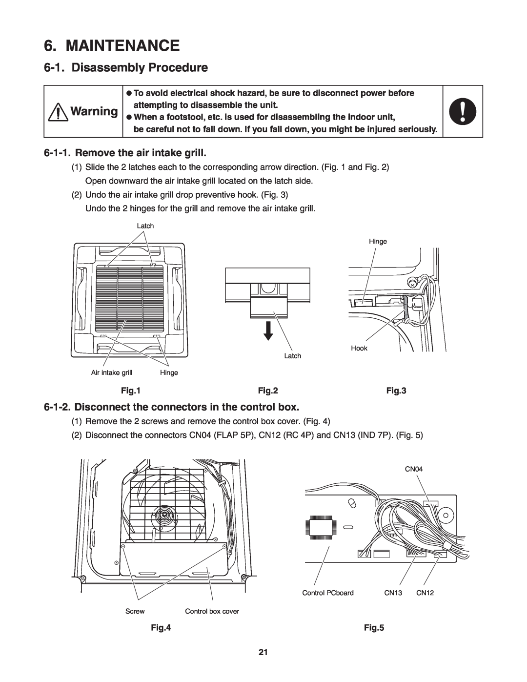 Panasonic R410A service manual Maintenance, Disassembly Procedure, Remove the air intake grill 