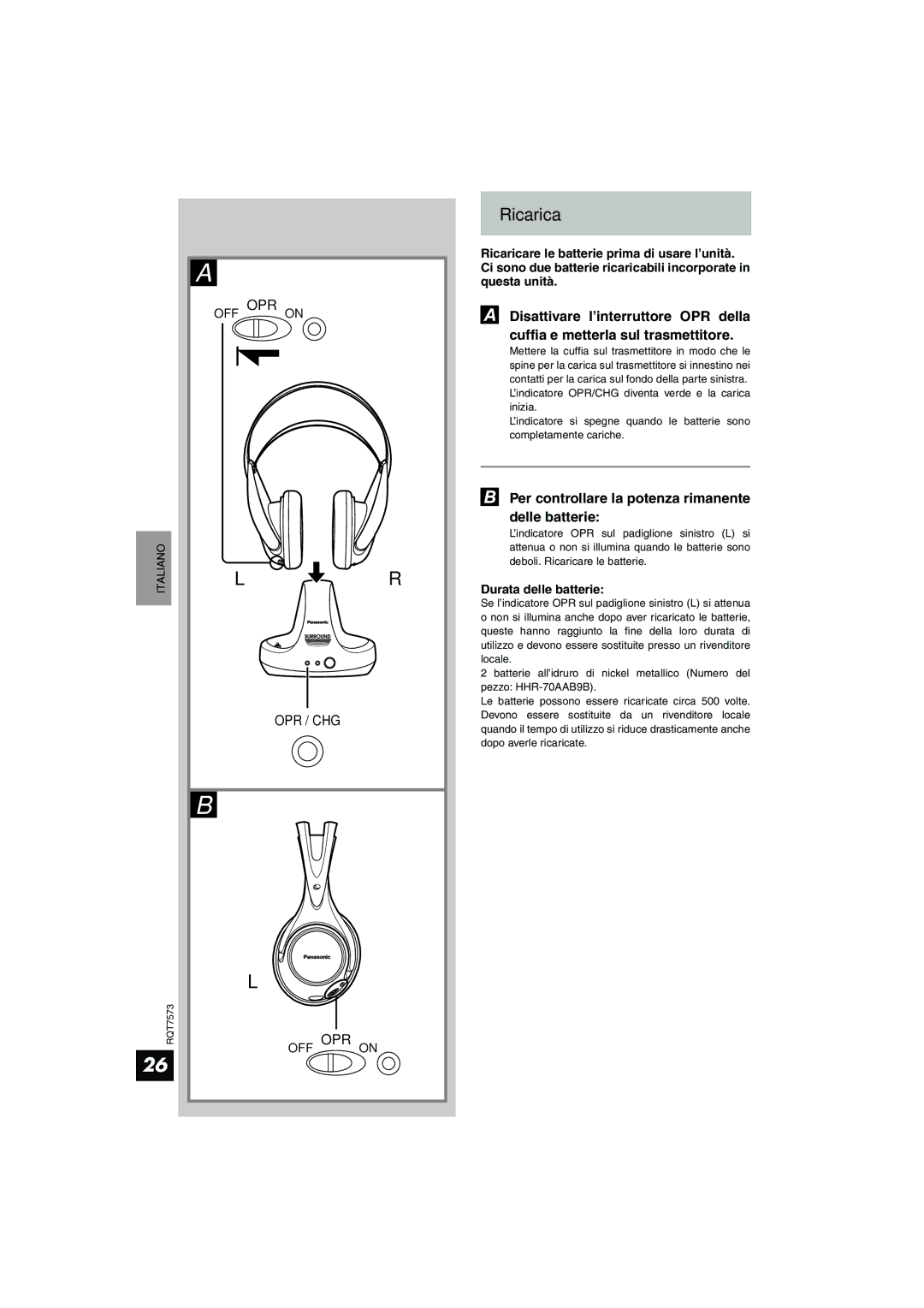 Panasonic RP WF930 manual Ricarica, Per controllare la potenza rimanente delle batterie, Durata delle batterie 