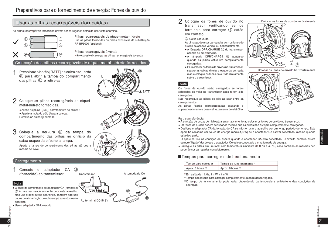 Panasonic RPWF6000 Usar as pilhas recarregáveis fornecidas, Carregamento, Tempos para carregar e de funcionamento 