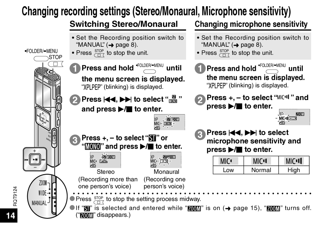 Panasonic RR-US750 Press and hold FOLDER/−MENU until Menu screen is displayed, Press +, to select and press q/g to enter 