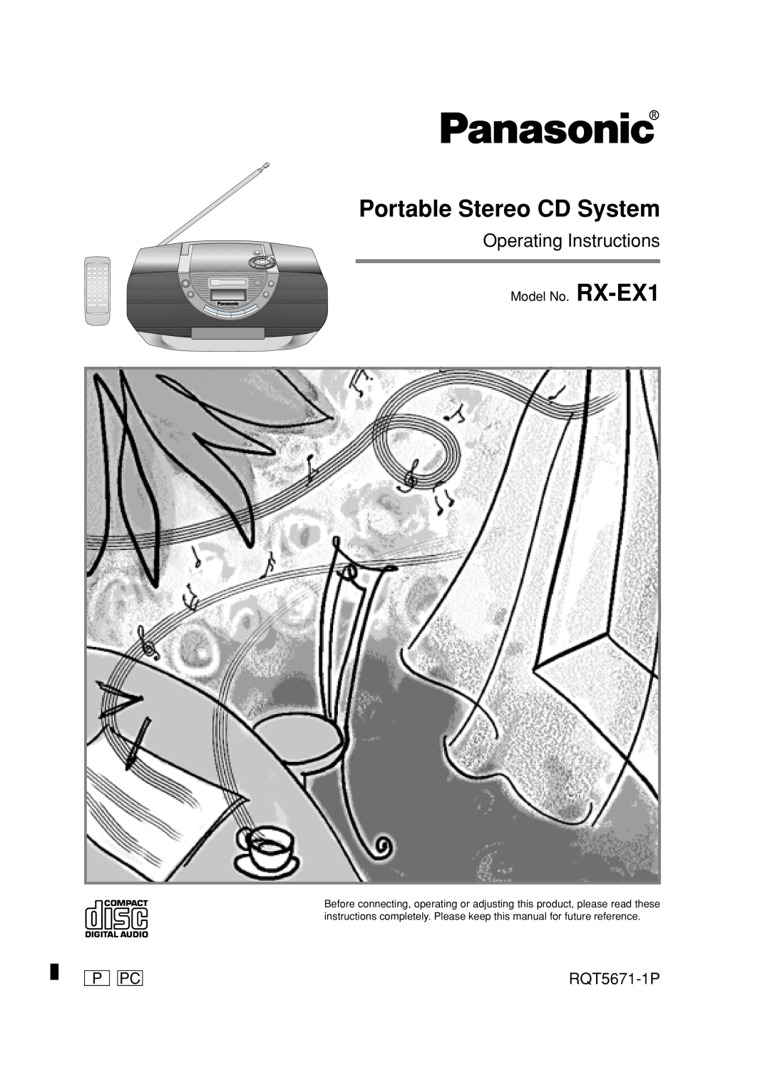 Panasonic operating instructions Model No. RX-EX1, Portable Stereo CD System, Operating Instructions, P Pc, RQT5671-1P 