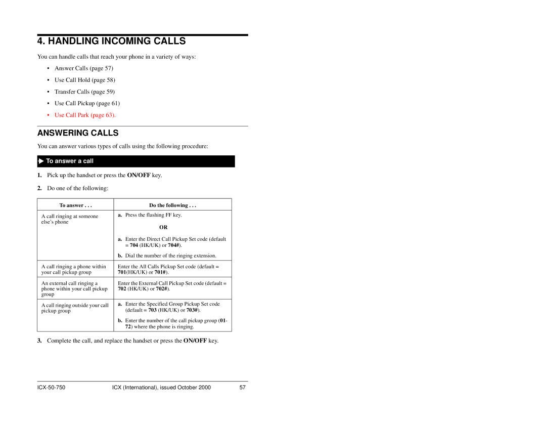 Panasonic S-ICX manual Answering Calls, To answer a call, To answer Do the following 