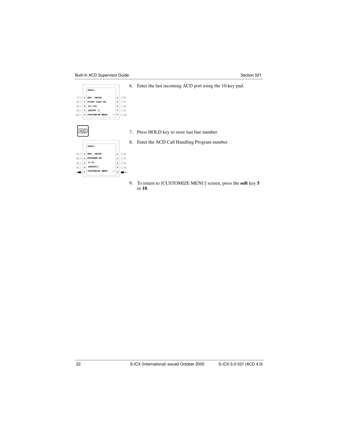 Panasonic S-ICX technical manual Enter the last incoming ACD port using the 10-key pad 