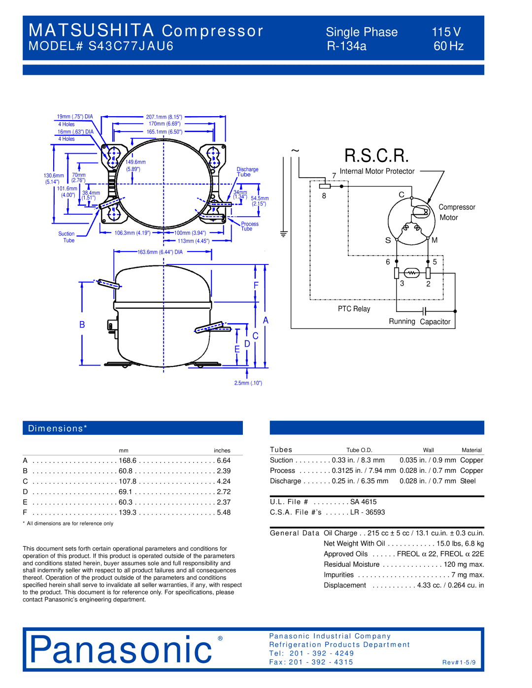 Panasonic S43C77JAU6 Dimensions, PTC Relay Running Capacitor, 168.6 .64 B .8 .39 C .8 .24 D .1 .72 E .3 .37 F .3, Tubes 