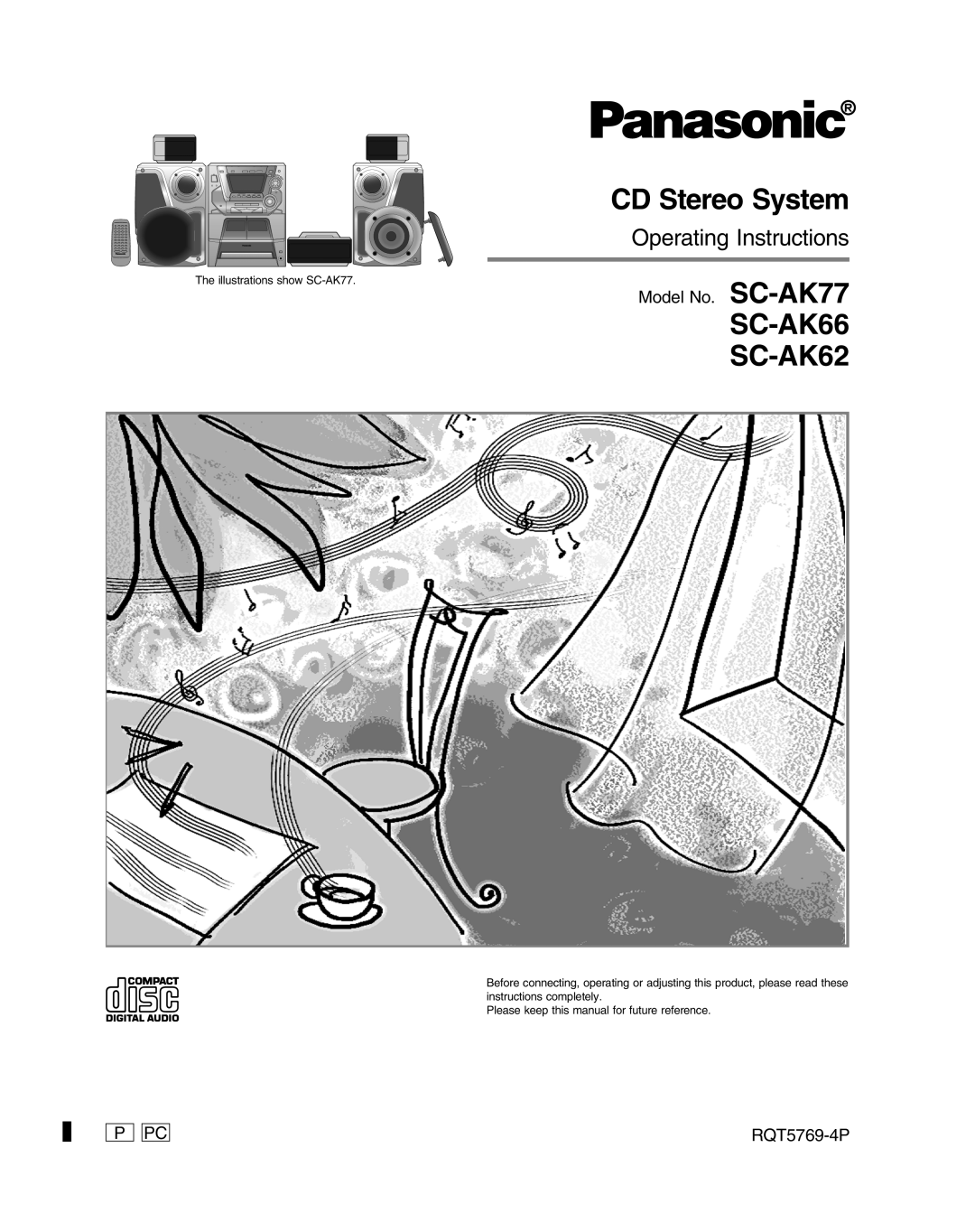 Panasonic manual Model No. SC-AK77, P Pc, RQT5769-4P, CD Stereo System, SC-AK66 SC-AK62, Operating Instructions 
